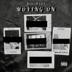 Moving On (Prod By RC Beats)