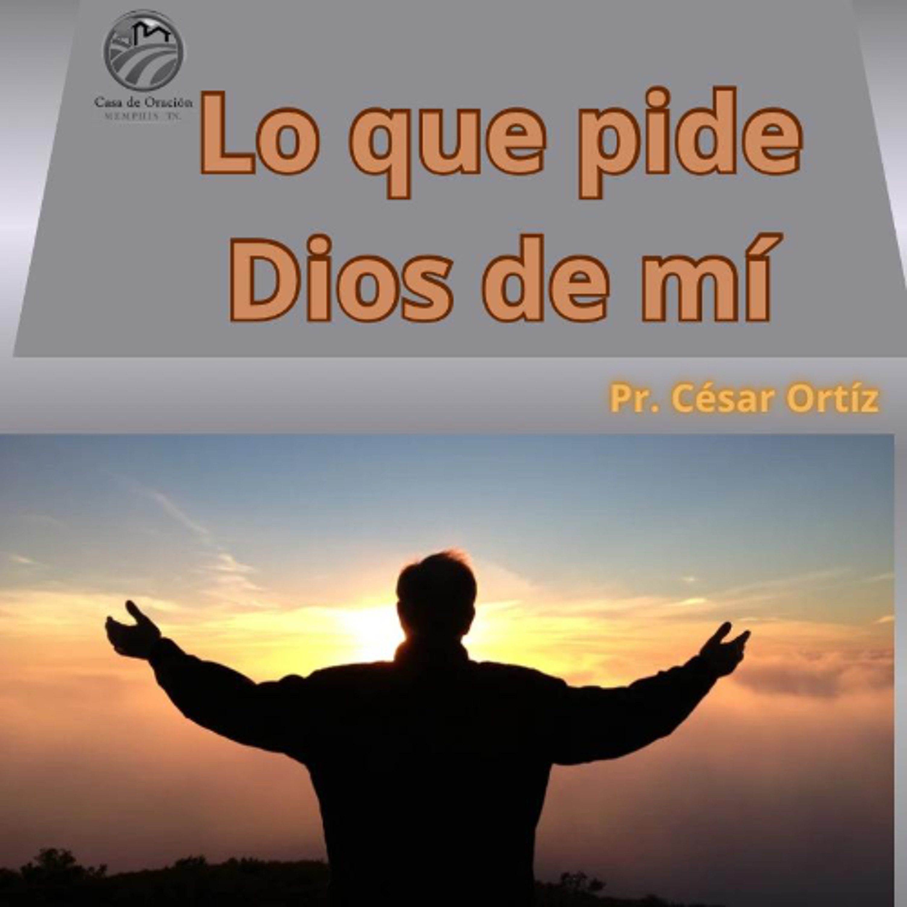 Lo que pide Dios de mi | César Ortíz | 08/24/25 episode artwork