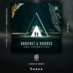 Hardynez & Roburck - New Generation (Preview)