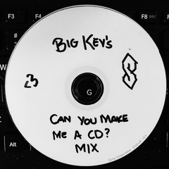 Can You Make Me A CD? Mix