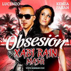 Lucenzo Feat. Kenza Farah - Obsesión (Xabi Rain Mash)