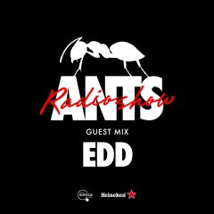 ANTS RADIO SHOW Guest Mix: EDD