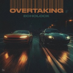 ECHOLOCK - Overtaking