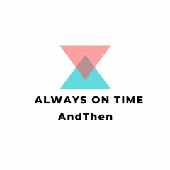 Always On Time - AndThen - Clever Cut 1