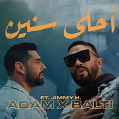 Adam x Balti feat - احلى سنين | آدم