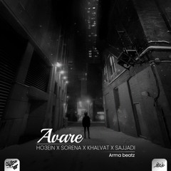 Arma Beatz Remix - Avare (Ho3ein x Sorena x Khalvat x Sajjadi)