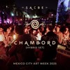 Chambord (Hybrid Set) - SACBE - Mexico City 2025 DJ mix artwork - Electronic music tracklist cover image