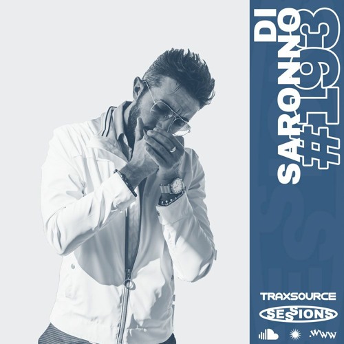 TRAXSOURCE LIVE! Sessions #193 - Di Saronno