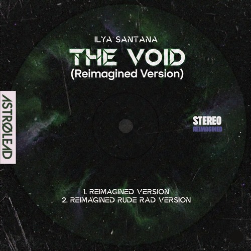 Listen to Ilya Santana_The Void (Reimagined rude rad version) by