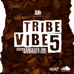 TRIBE VIBE 5