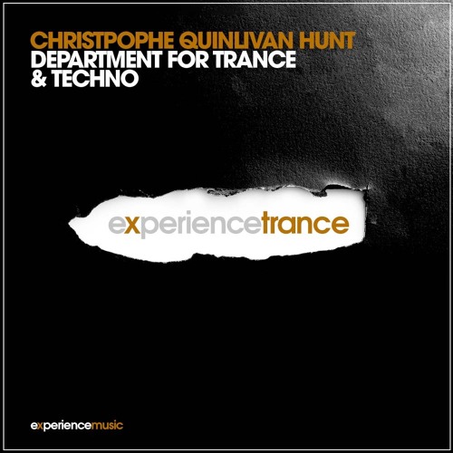 (Experience Trance) Christophe Quinlivan-Hunt - Department for Trance & Techno Ep 014
