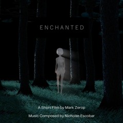 Enchanted (Animated Short Film Score)