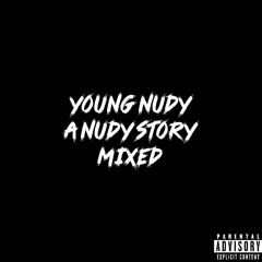 A NUDY STORY [MIXED]