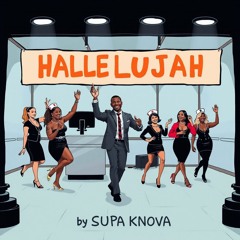 Supa Knova - Hallelujah