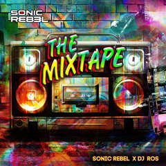 The Mixtape - Sonic Rebel - 2024
