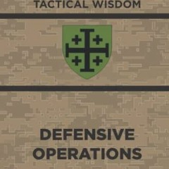 Read KINDLE PDF EBOOK EPUB Defensive Operations: TW-03 (Tactical Wisdom) by  Joe Doli