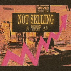 NOT SELLING