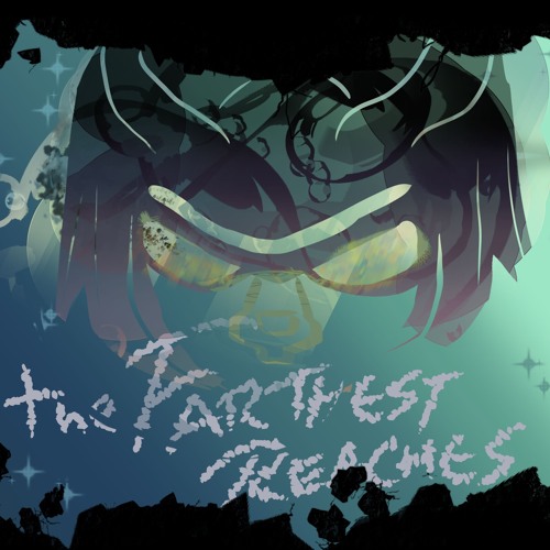 The Farthest Reaches - Lustrous Roads