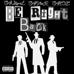 Be Right Back (Prod.BeatsBySav)