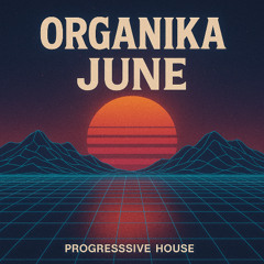 Organika - Montly Set - June2025