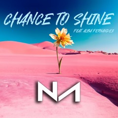 Chance To Shine Feat. Alba Fernández