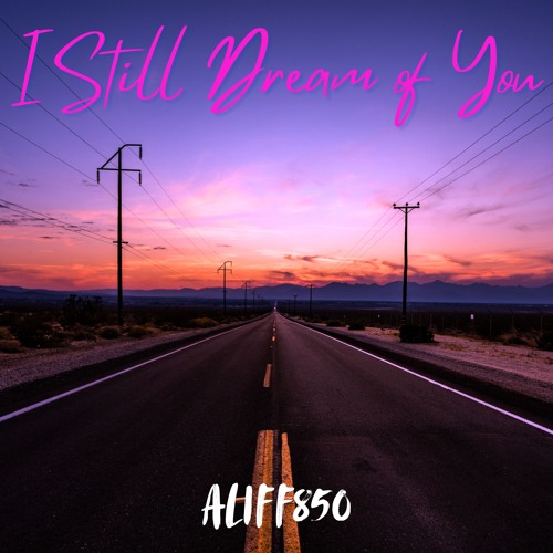 I Still Dream of You