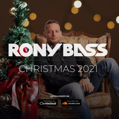 RONY BASS LIVE - "CHRISMAS EDITION 2021"