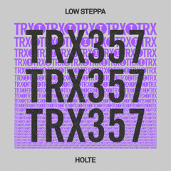 Low Steppa - Holte