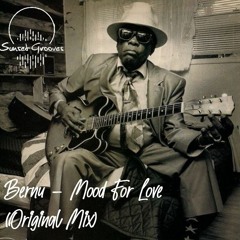 FREE DL: Bernu - Mood For Love (Original Mix)