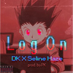 Log On Ft. Seline Haze (Prod. By PK)