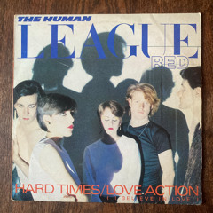 the human league , hard times , slowed-down
