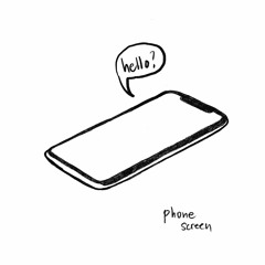 phone screen (demo)