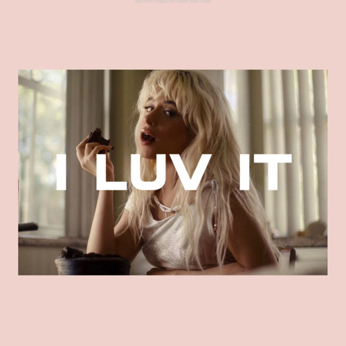 I LUV IT (sped up) - Camilla Cabello