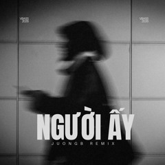 Người Ấy (JuongB Remix) | VBass