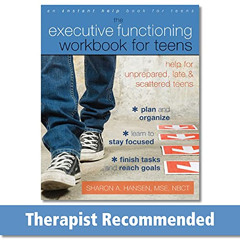 Get KINDLE 🖋️ The Executive Functioning Workbook for Teens: Help for Unprepared, Lat
