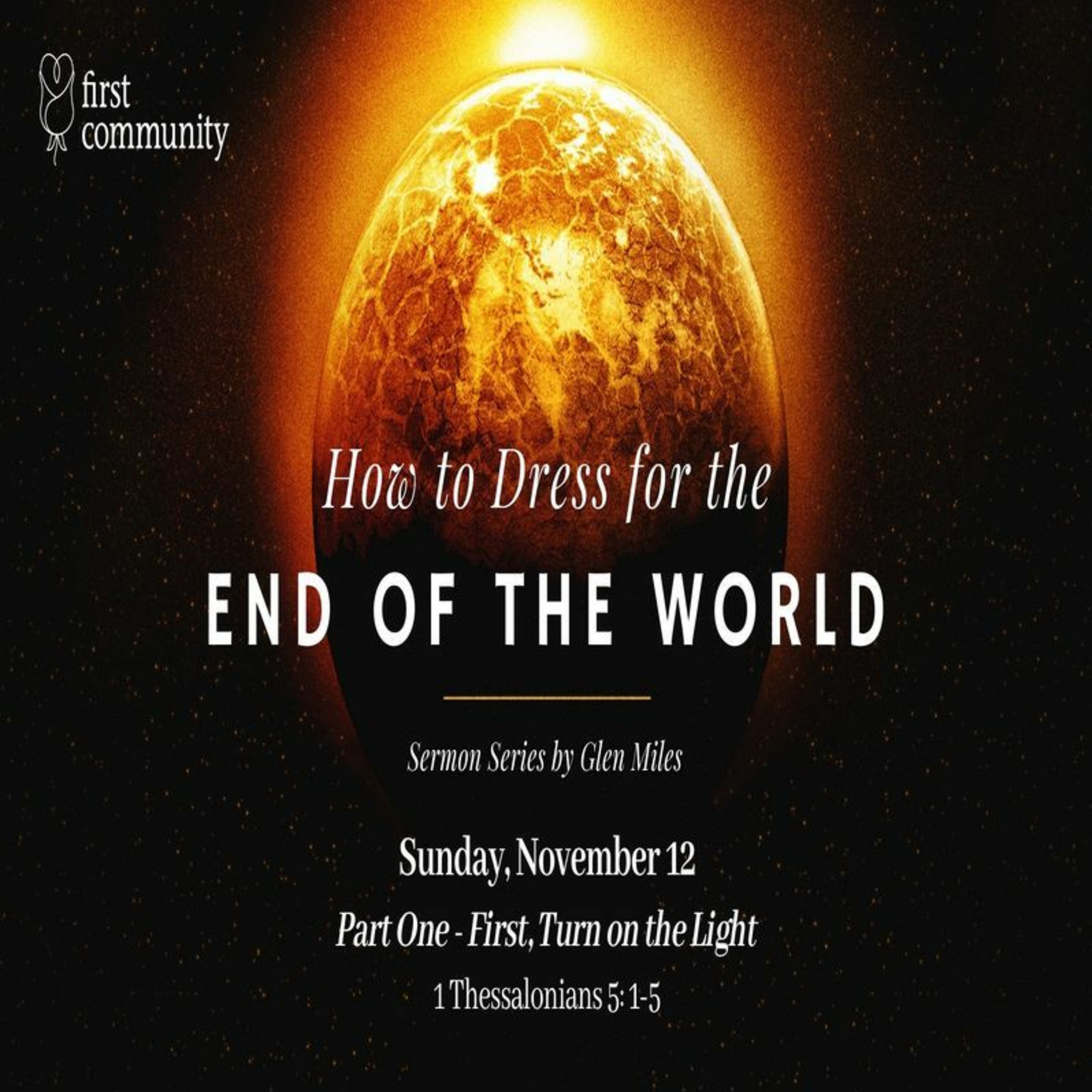 First Community Church 11.12.23 Glen Miles -Sermon, Part 1 Turn on the Light episode artwork