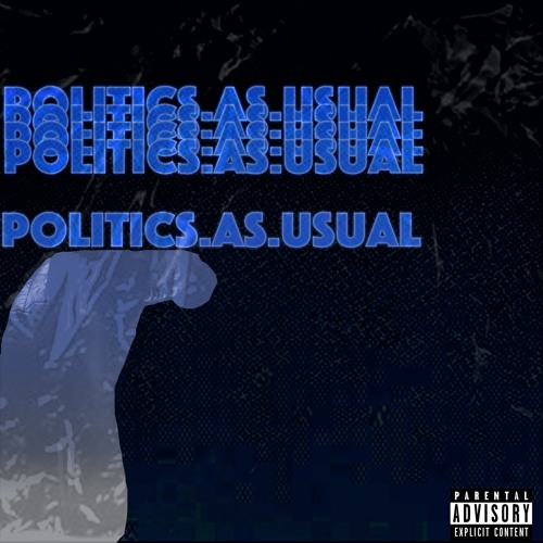 Politics.As.Usual Freestyle
