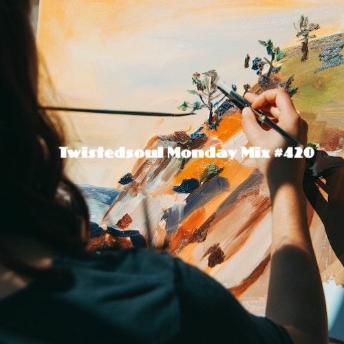 Twistedsoul Monday Mix #420