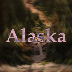 Alaska (Prod. SPHYNX)