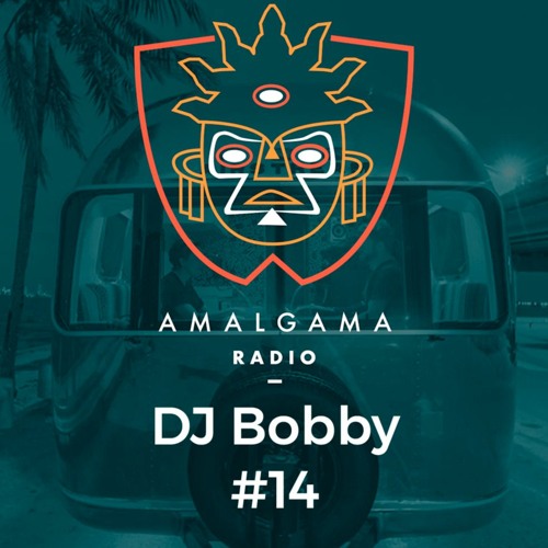Amalgama Radio #14 w/ DJ Bobby