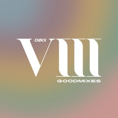 GOODMIXES 8 "NEW AGE MASHUP"