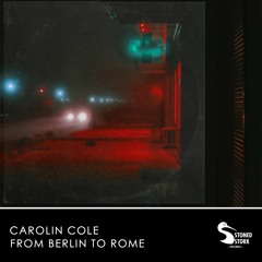 Carolin Cole - From Berlin to Rome (Extended Mix)