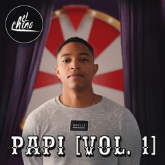 DJ El Chino - Papi  Vol.1