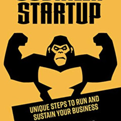 [Read] EBOOK 📔 Guerilla Startup: Unique Steps to Run and Sustain Your Business by  C