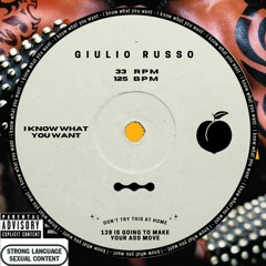 I Know What You Want - Giulio Russo - Tech-House Remix