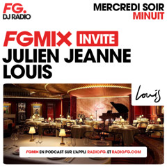FG MIX Invite "Louis Manchester" by Julien Jeanne - Radio FG - 20/08/2025