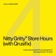 on Nitty Gritty Store Hours - Qrusifix