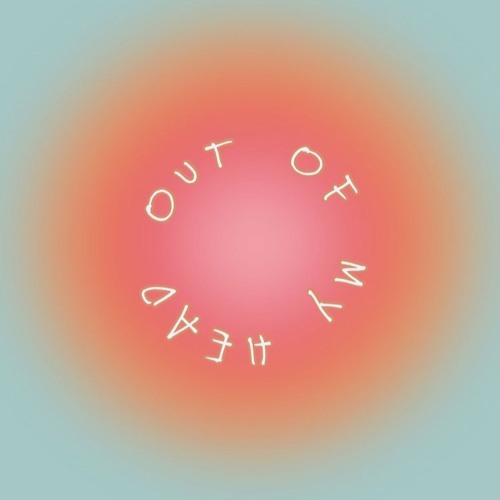 out of my head