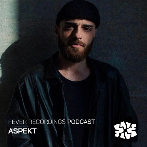 Fever Recordings Podcast 059 with Aspekt