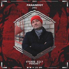 Vykhod Sily Podcast - PanAndgy Guest Mix